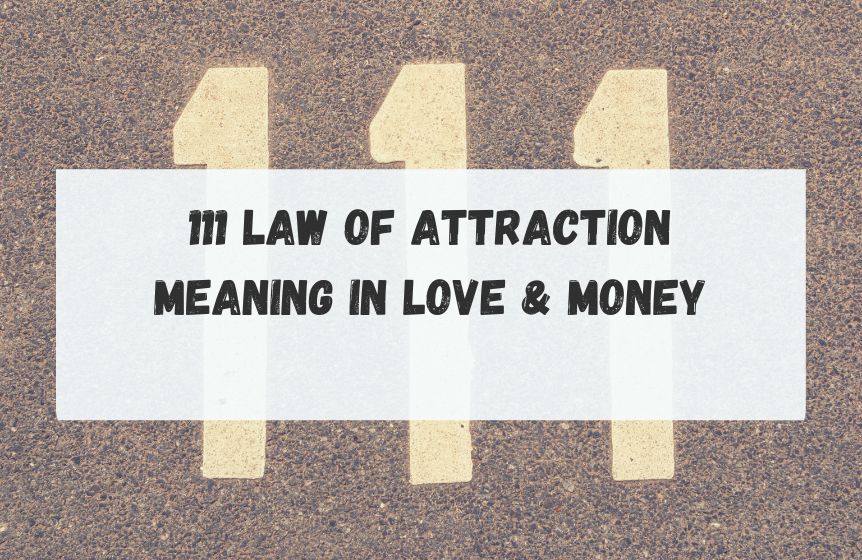 111 law of attraction Meaning in Love & Money
