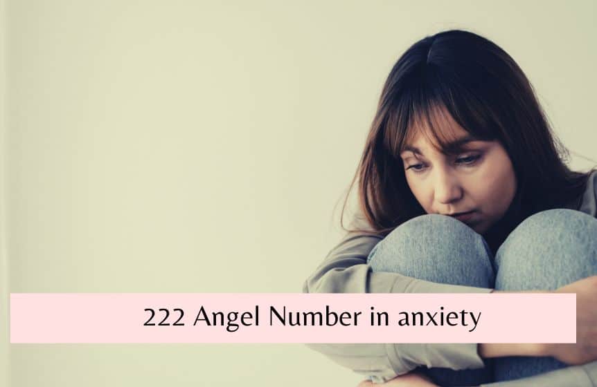 222 angel number in anxiety 