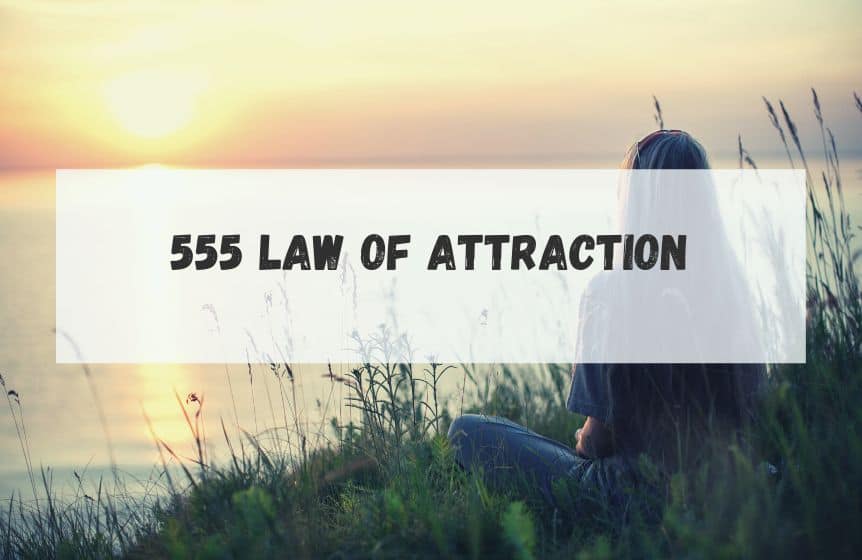 555 law of attraction