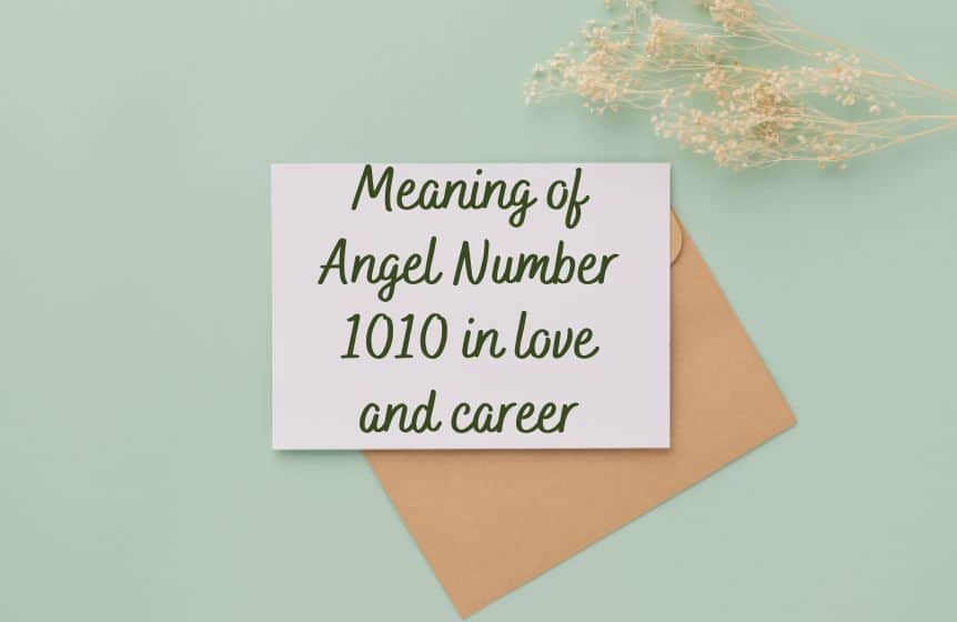Meaning of Angel Number 1010 in love and career