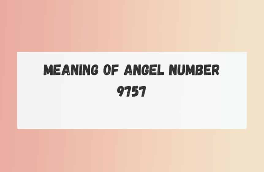 angel number 9757