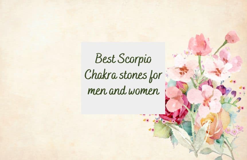 Best Scorpio Chakra stones for men and women